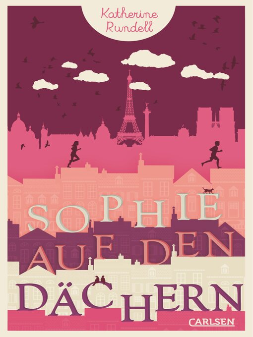 Title details for Sophie auf den Dächern by Katherine Rundell - Available